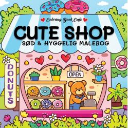 Cute Shop - Cozy Coloring: Cute and Cozy Coloring Book - Toys