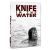 KNIFE IN THE WATER - Movies and TV Shows