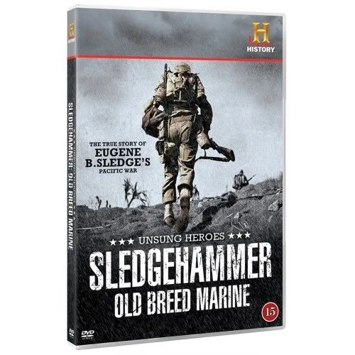 Sledgehammer: Old Breed Marine (Private Eugene B. Sledge) - Movies and TV Shows